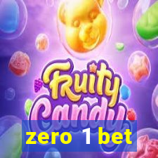 zero 1 bet